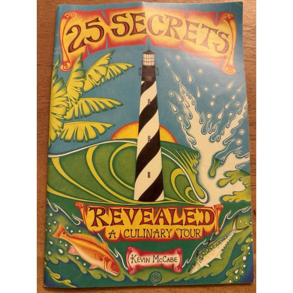 25 Secrets Revealed a Culinary Tour by Kevin McCabe First Edition 2009